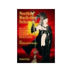 Nerthus Buch der Schatten - Die Alte und Neue Magie der Hexen - Ein Leben mit der G�ttin