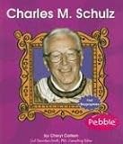 Charles M. Schulz (First Biographies)