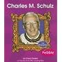 Charles M. Schulz (First Biographies)