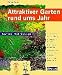 Bücher : Attraktiver Garten rund ums Jahr