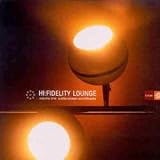 Review Various Artists  / Hi:Fidelity Lounge Vol.1
