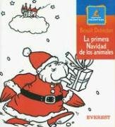 La Primera Navidad De Los Animales/ The First Christmas of the Animals (Montana Encantada/ Enchanted Mountain) (Spanish Edition)