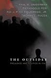 The Outsider: Prejudice and Politics in Italy The Outsider: Prejudice and Politics in Italy
