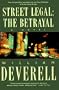 Street Legal: The Betrayal