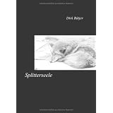 Splitterseele: Gef�hle in Wortenvon "Dirk B�tjer"
