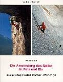  : Die Anwendung des Seiles in Fels und Eis (Alpine Lehrschrift)