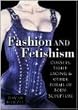 Image of Fashion & Fetishism: Corsets, Tight-Lacing and Other Forms of Body-Sculpture