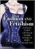 Fashion & Fetishism: Corsets, Tight-Lacing and Other Forms of Body-Sculpture