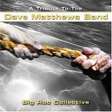 A Tribute to Dave Matthews: Big Roc Collective
