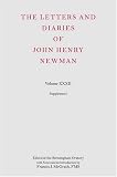  : The Letters and Diaries of John Henry Newman Volume XXXII: Supplement (Letters and Diaries of John Henry Newman)