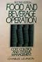 Food and Beverage Operations: Cost Control Systems Management
