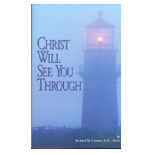 Christ Will See You Through (Revised and Enlarged)