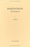 Poseidonios. Die Fragmente: I. Texte. II. Erläuterungen