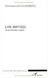 Lire Matisse (French Edition)