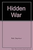 The hidden war : the amazing camouflage deception of World War II