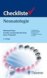 Checkliste Neonatologie: Das Neo-ABC - Reinhard Roos, Orsolya Genzel-Borovicz&eacute;ny, Hans Proquitt&eacute;