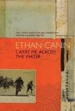 Carry Me Across the Water: A Novel