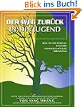 Der Weg zur�ck in die Jugend: Kein Wu...