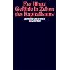 Gef�hle in Zeiten des Kapitalismus: Adorno-Vorlesungen 2004: Frankfurter Adorno-Vorlesungen 2004 (suhrkamp taschenbuch wissenschaft)
