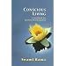 Conscious Living: A Guidebook for Spiritual Transformation