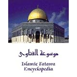 Islamics: Islamic Fatawa Encyclopedia by Islamics