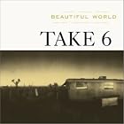 Beautiful World by Take 6