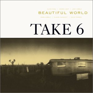 Beautiful World by Take 6 (Audio CD - 2002) - Import
