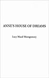 Anne's House of Dreams
