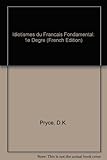 Les Idiotismes du français fondamental, premier degré