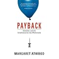 Payback: Schulden und die Schattenseite des Wohlstands