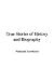 True Stories of History and Biography