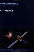 Space Dynamics (Advances in Astronomy and Astrophysics, 7)