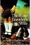 The Time Traveler's Wife (Paperback) by Audrey Niffenegger
