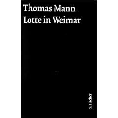Thomas Mann, Grosse Kommentierte Frankfurter Ausgabe: Lotte in Weimar. Gro�e kommentierte Frankfurter Ausgabe: Textband / Kommentarband: 9