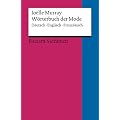 W�rterbuch der Mode: Deutsch - Englisch - Franz�sisch