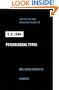 Psychological Types (Collected Works of C.G. Jung, Volume 6)