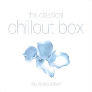CD-Charts  Music : Classical Chillout Box