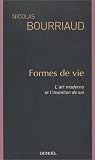 Revue Editions Denoël  / Formes de vie : L'Art moderne et l'invention de soi