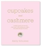 Cupcakes and Cashmere: A Design Guide for Defining Your Style, Reinventing Your Space, and Entertaining with Ease