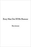 Every Man Out of His Humour