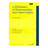A dictionary of pharmacology and allied topics