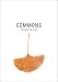 Commons (New California Poetry, 5)