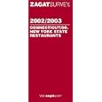 Zagatsurvey 2002/2003 Connecticut So. Ny State Restaurants (Zagatsurvey: Connecticut Restaurants)