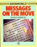 Messages on the move