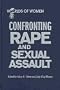 Confronting Rape and Sexual Assault (The Worlds of Women Series)