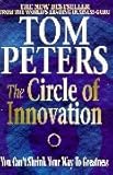 The Circle of Innovation: You Can't Shrink Your Way to Greatness