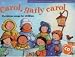 Carol, Gaily Carol: Christmas Songs for Children (Songbooks)