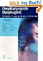 Oropharyngeale Dysphagien: �tiologie, Klinik, Diagnostik und Therapie von Schluckst�rungen