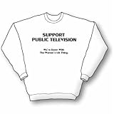  : Support Public Television 3 Sweatshirt