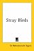 Stray Birds (1916)